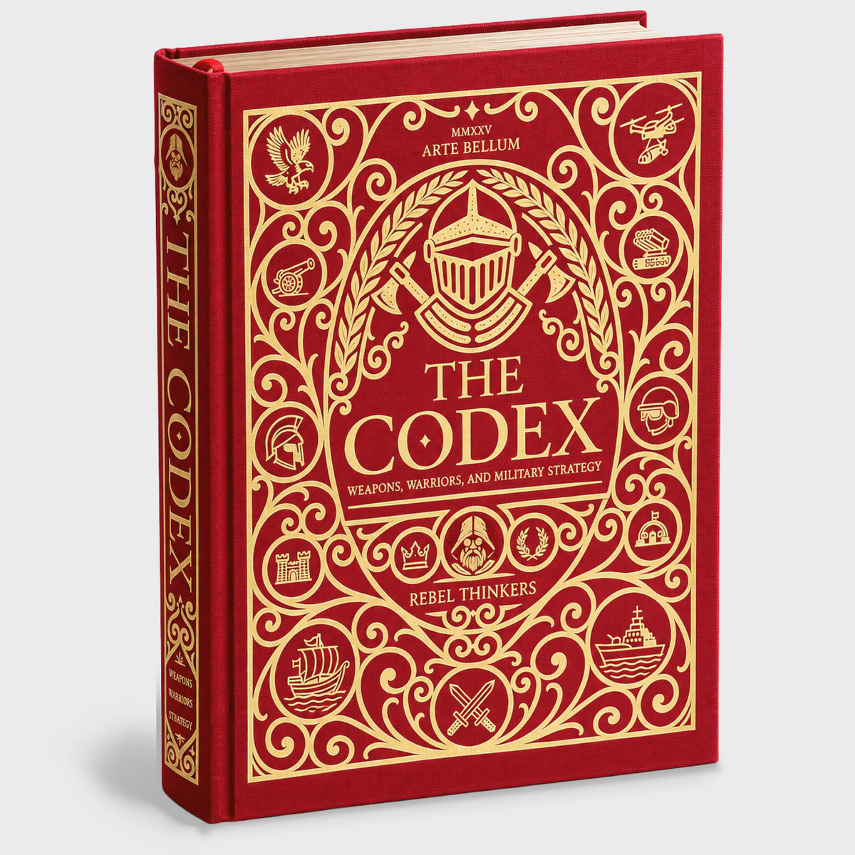 The Codex of Military History: Weapons, Warriors, Strategy